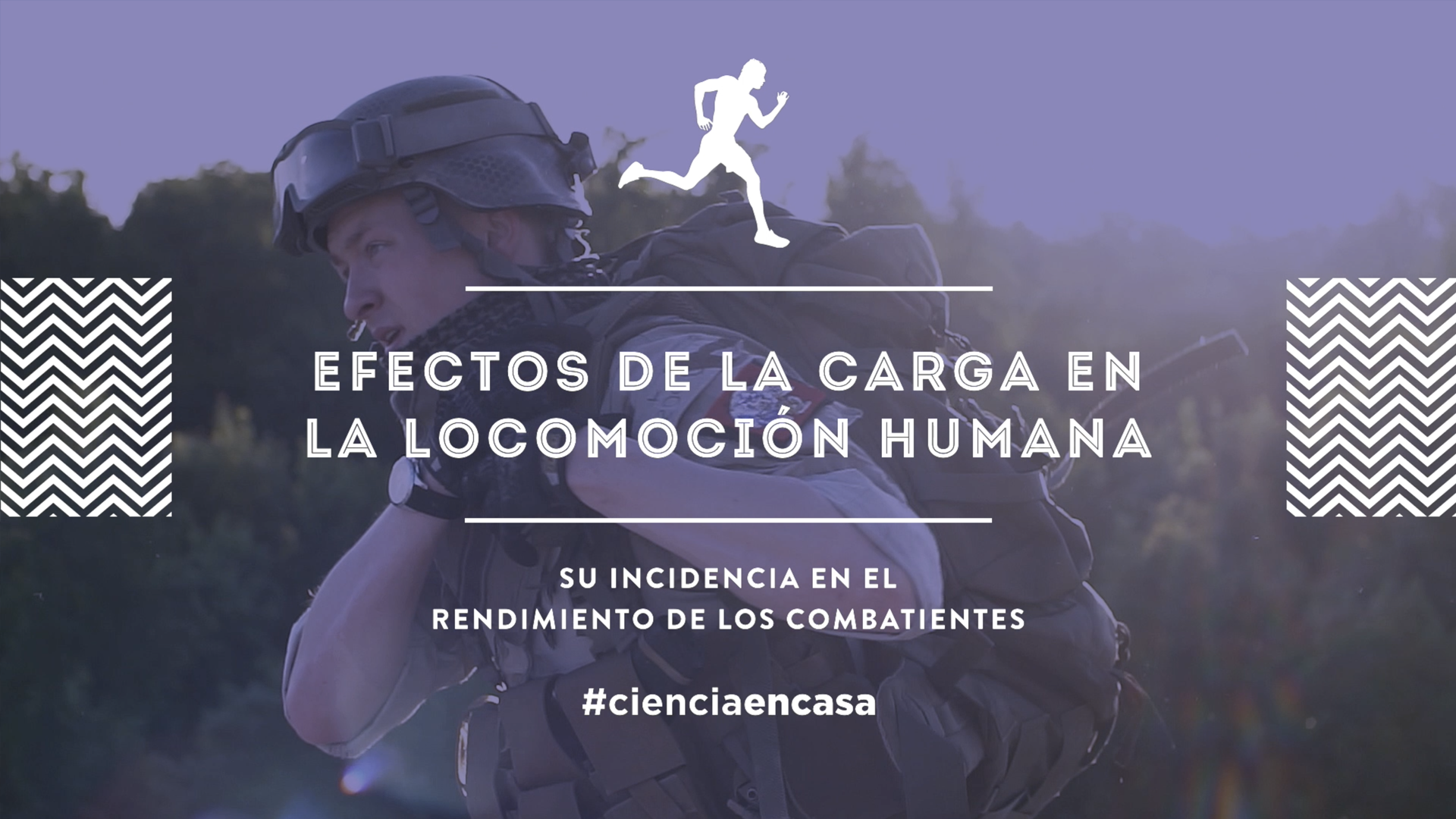 #CienciaEnCasa: “Efectos de la carga en la locomoción humana y su incidencia en el rendimiento de los combatientes”, por José María Heredia